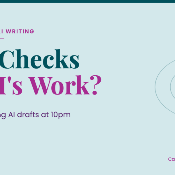 Featured graphic reading Who Checks the AI's Work, a guide by Marybeth Welty on how to review AI writing and stop fixing AI drafts at 10pm